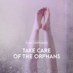 Take care of the Orphans