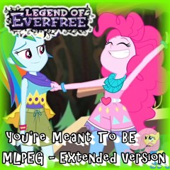 [MLP] Equestria Girl 4 - "You Were Meant To Be" Music Video Extened Version