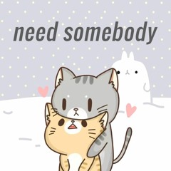 Xuitcasecity - Need Somebody (chilled tofû remix)