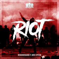 Riot ft. Bass System (Original Mix)