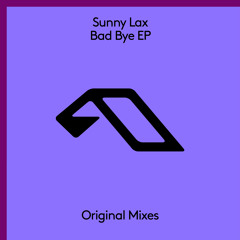 Sunny Lax - Bad Bye