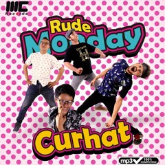 04. RUDEMONDAY - KASIH - MondayRecord