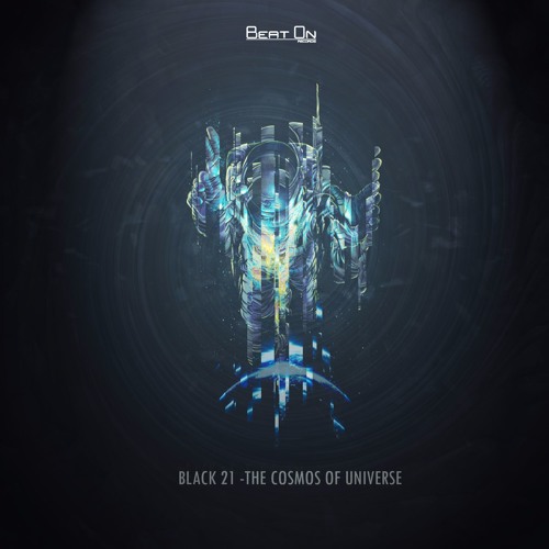 Black21  - The  Cosmos Of Universe [FREE DOWNLOAD]