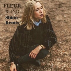 Fleur - Blind (SVNSHINE Remix)