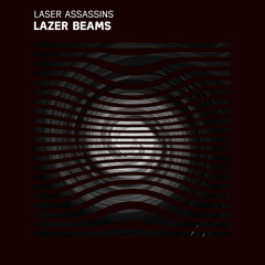 Laser Assassins - Lazer Beams