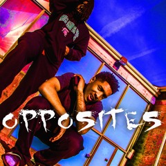 o P P O S I T E S ft. Ishmael
