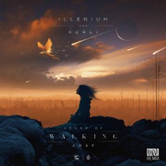 Illenium & Kerli - Sound Of Walking Away (Joyzu Remix)