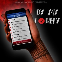 By My Lonely ( Prod x MB13Beats )