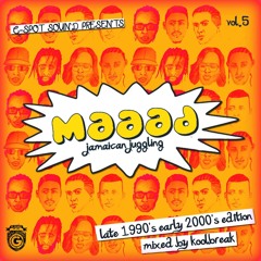 Maaad Jamaican Juggling Vol. 5 (late 90´s early 2000´s mixed by Koolbreak)