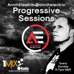 AnnihElectric @annihelectric - Progressive Sessions Episode 026