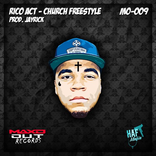 rico act church freestyle prod jayrick maxd out rico act church freestyle prod jayrick maxd out