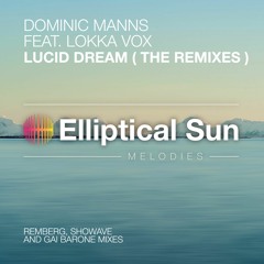 Dominic Manns feat. Lokka Vox - Lucid Dream (Gai Barone Remix)