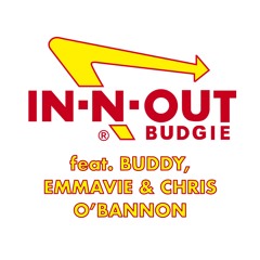 In-N-Out Feat. Buddy, Emmavie & Chris O'Bannon (45 Edit)
