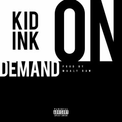 On Demand (Prod by Maaly Raw)