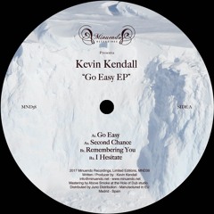 Kevin Kendall - Go Easy EP - Minuendo 38
