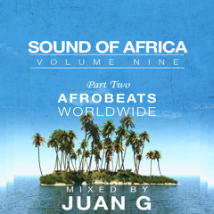 Sound of Africa vol 9 pt. 2: Afrobeats Worldwide (2017)