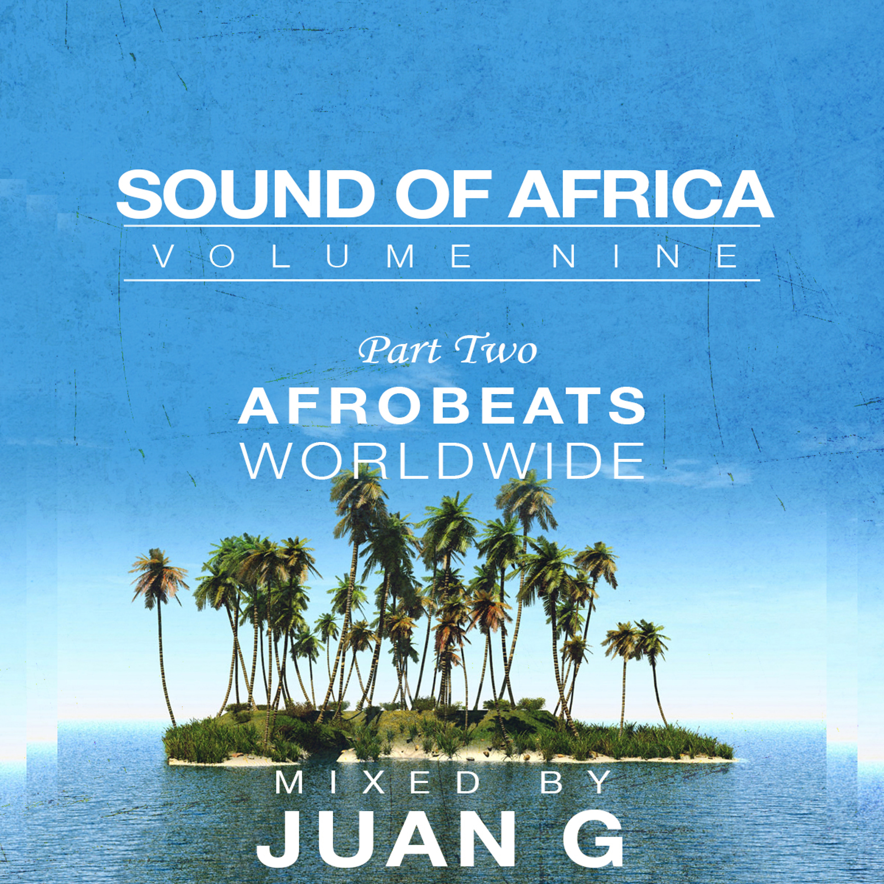 Sound of Africa Mixtape Series