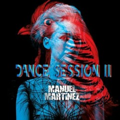 DANCE SESSION ll / MANUEL MARTINEZ /