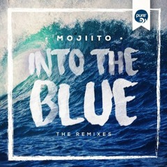 Mojiito - Into The Blue (Bunched Remix)