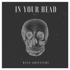 Dave Griffiths - In Your Head