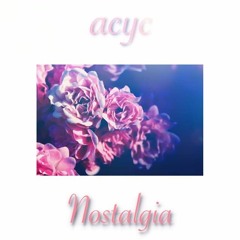 ACYC - Nostalgia