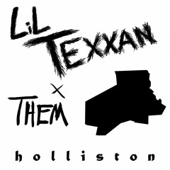 LIL TEXXAN - HOLLISTON (Feat. Them. Prod by THEMBEATS)