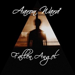 Aaron Ward - Fallen Angel (Single)