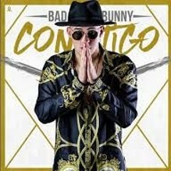 90 - Contigo - Bad Bunny - REMIX DJ ROY SF