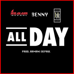 Armani Depaul ft. Benny & Handsome Harv - All Day (Prod. Armani Depaul) [Thizzler.com Exclusive]
