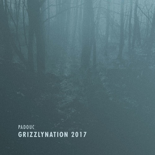 PADOUC || LIVE || GRIZZLYNATION || 2017