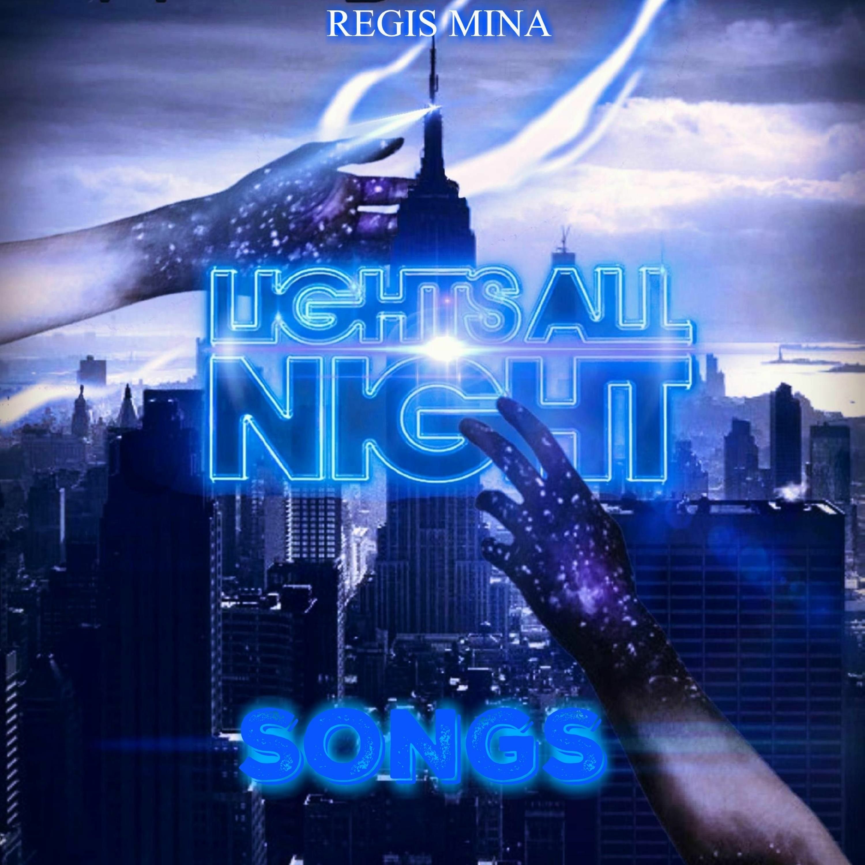 CITY OF LIGHT ALL NIGHT SONGS By REGIS MINA 2017 episode artwork