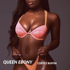 Queen Ebony-Cortez Ruffin