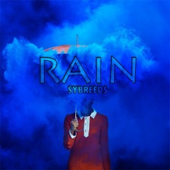 Sybreeds - RAIN