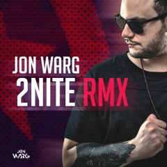 2nite (Jon Warg RMX) [Free Download]