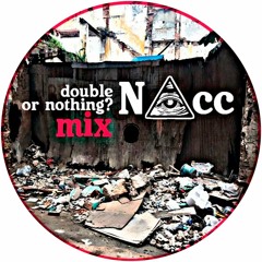 Double Or Nothing? Mix'17 by NAcc