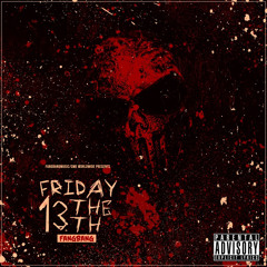 Friday The 13th ft. Kamir Therion