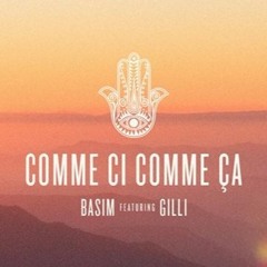 Basim Ft. Gilli – Comme Ci Comme Ça ( Zioga Twerkhall Edit)