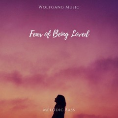 Wolfgang - Fear Of Being Loved [Original Release]  *Free Download*