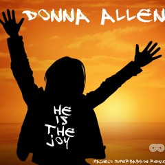 Donna Allen - He is The Joy ( Pacheco Superbabylon Remix)PROMO MIX