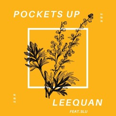 LeeQuan - Pockets Up ft. Slu (Prod. By TheBeatPlug)