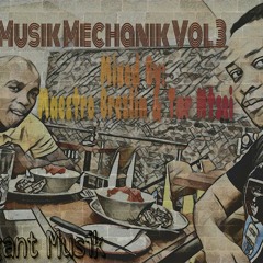 Musik Mechaniks-Vol 3 Mixed By Maestro Brezlin & Tar Ntsei (a tribute mix to C-Buu da Deejay)