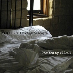 Foolish ft. Aquino Loayza (prod. YONDO)