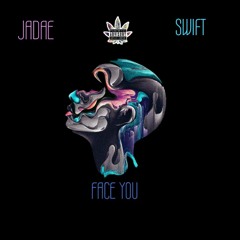 Face You Jadae X Swift