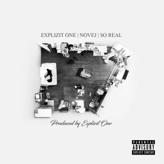 SO REAL - EXPLIZIT ONE & NOVEJ