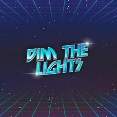Dim The Lights