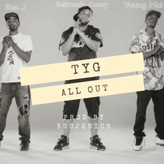 TYG - All Out (prod. by bucjenius)