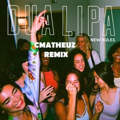 Dua Lipa - New Rules (CWXX Remix)
