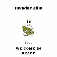 We Come in Peace