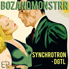 BR033 - BOZANDMONSTRR Synchrotron [Bonanza Records]