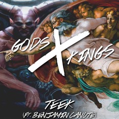 Gods x Kings (feat. Benjamin Canute) - TEEK